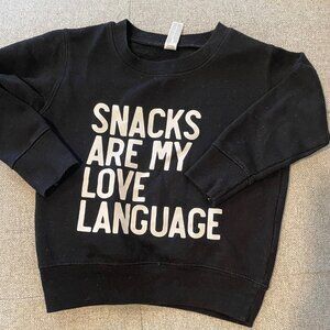 "Snacks are my love language" 2T Sweatshirt